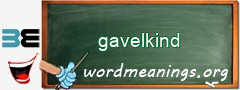 WordMeaning blackboard for gavelkind
